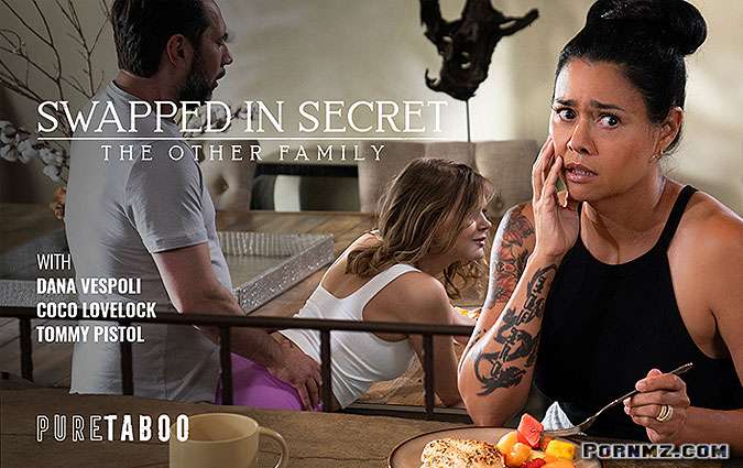 PureTaboo Coco Lovelock Dana Vespoli Swapped In Secret The Other Family Pornmz
