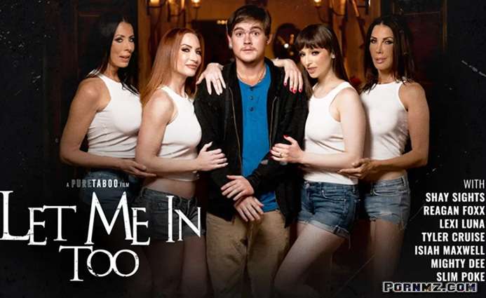 PureTaboo Reagan Foxx Lexi Luna Sophia LockeShay Sights Let Me in Too Pornmz