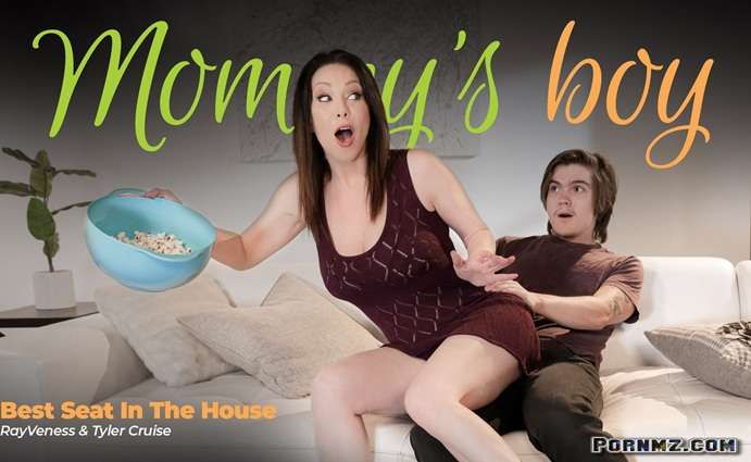 MommysBoy RayVeness Best Seat In The House Pornmz