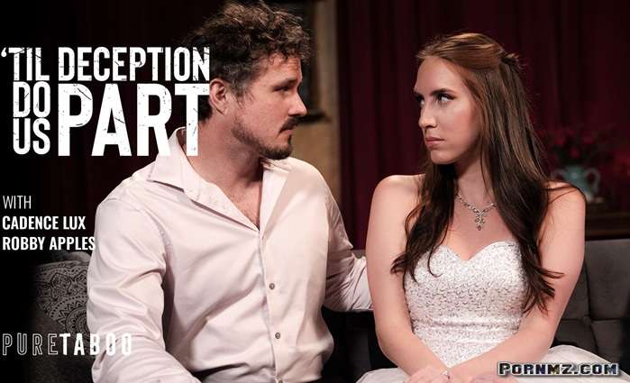 PureTaboo Cadence Lux Til Deception Do Us Part Pornmz